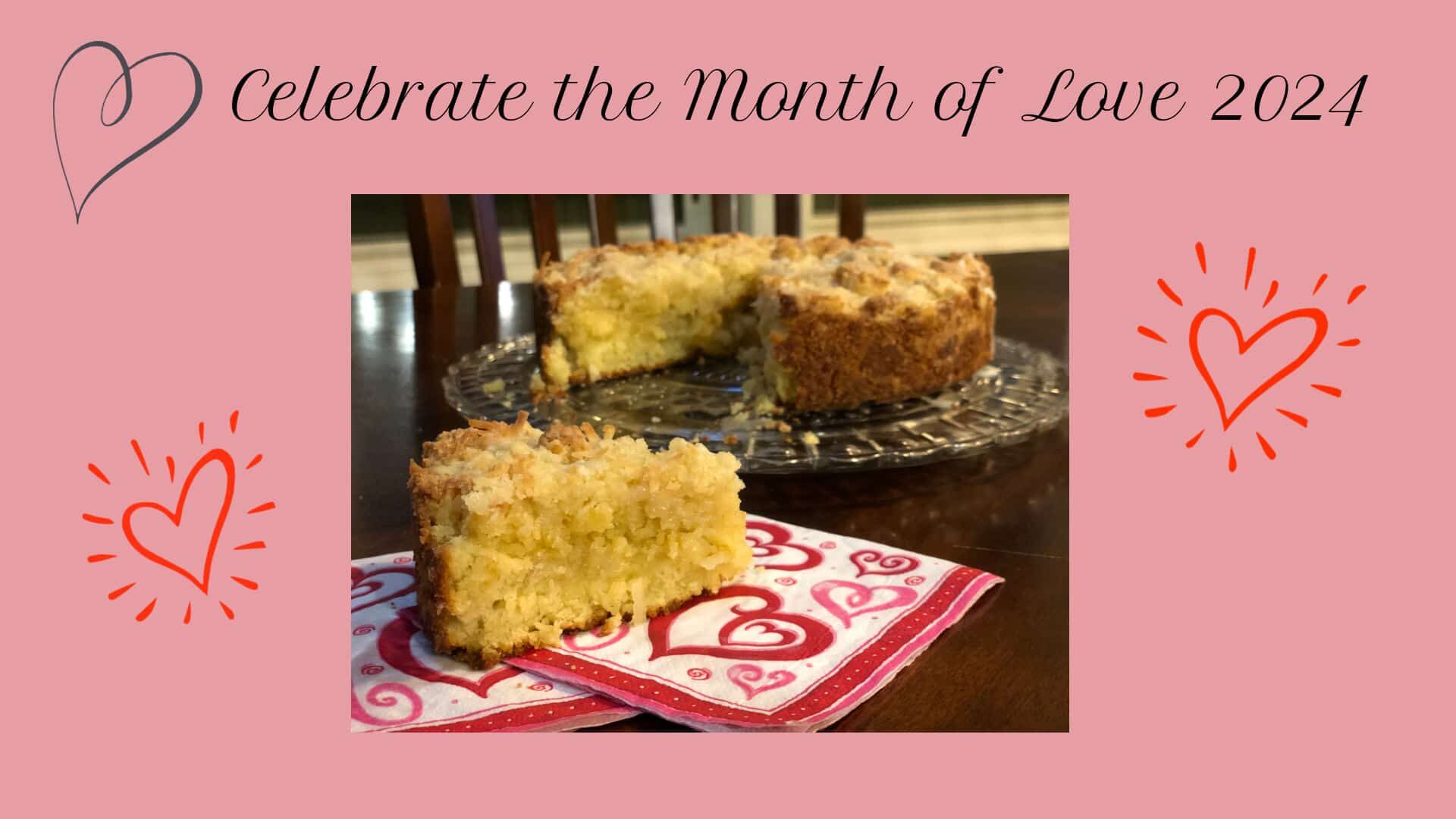 Celebrate the Month of Love banner with Lemon coffee cake